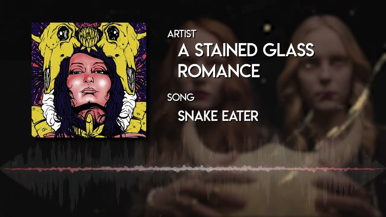 A STAINED GLASS ROMANCE - Snake Eater