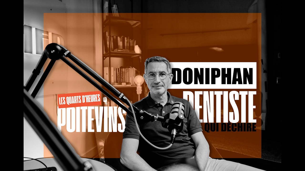 Doniphane - Chirurgien-Dentiste à Poitiers Parcours, Passion & Vision du Métier videocast Poitevins