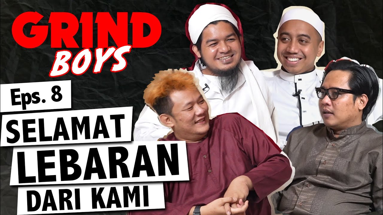 Grind Boys Eps. 8 - Selamat Lebaran Dari Kami