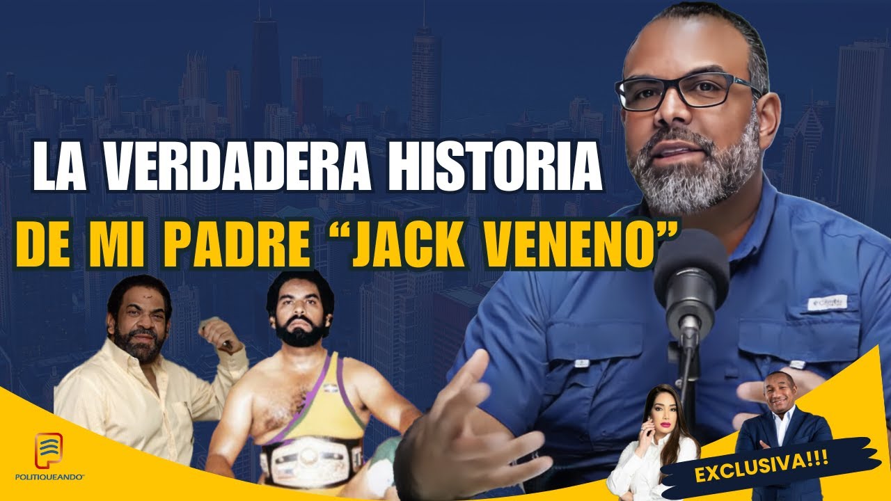 JACK SANCHEZ : LA VERDADERA HISTORIA DE MI PADRE 