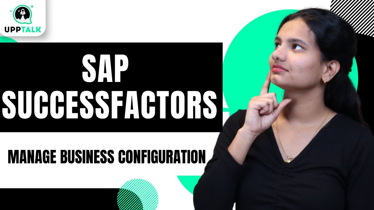 SAP SuccessFactors Corporate Model & Manage Business Configuration | SAP SuccessFactors | UppTalk
