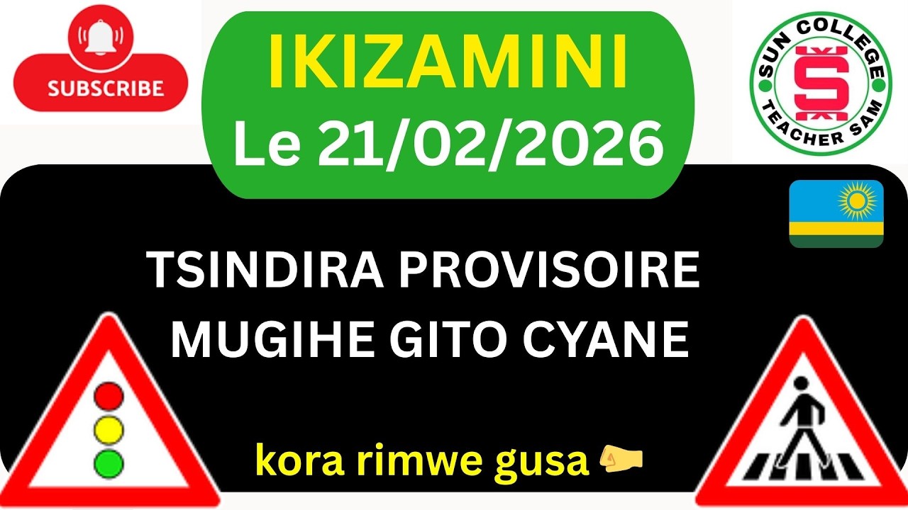 21 02 🚨IKIZAMINI CYA POROVIZWARI 🚦🚦🚦 AMATEGEKO Y'UMUHANDA 🚨 IBIBAZO N'IBISUBIZO 2026🚨 SAM TEACHER 🚨