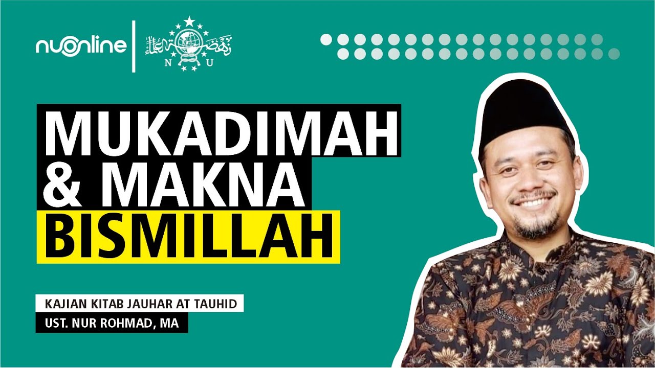 🔴 Profil Pengarang Kitab & Makna Bismillah I Jauharatut Tauhid EPS 1