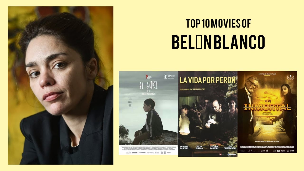 Bel&eacute;n Blanco Top 10 Movies of Bel&eacute;n Blanco| Best 10 Movies of Bel&eacute;n Blanco
