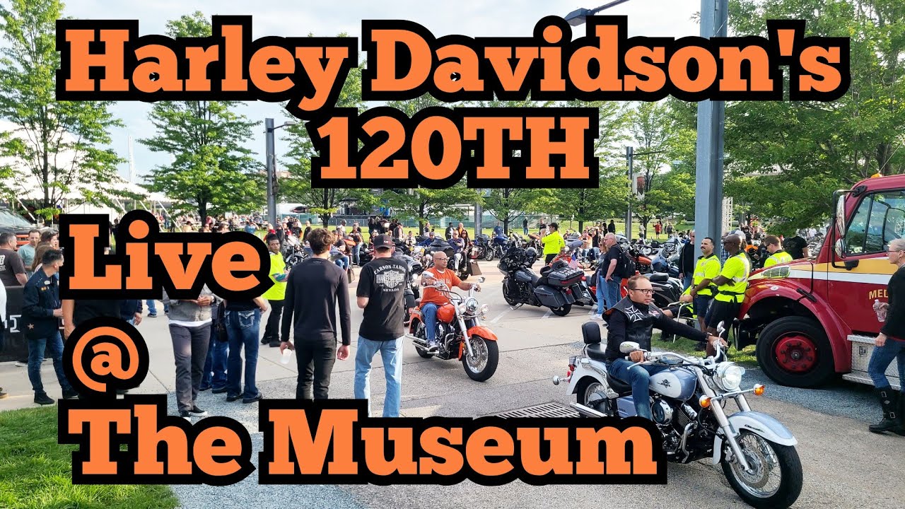 Harley Davidson's 120 Party - Museum Walk Thursday 7/13/23