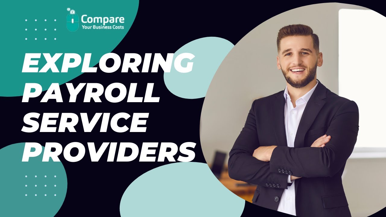 Exploring Payroll Service Providers: Your Guide to Efficient Payroll Management