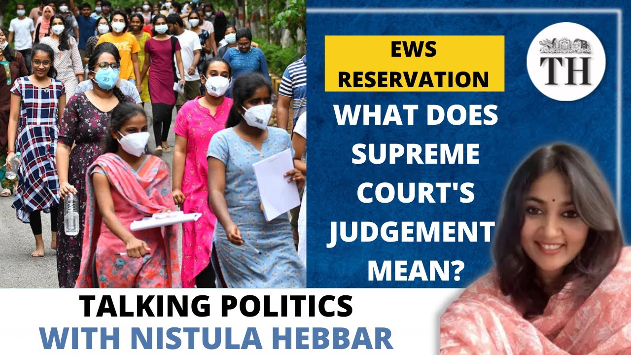 What does Supreme Court's judgement on EWS Reservation mean? | Talking Politics with Nistula Hebbar