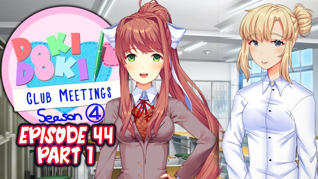 DDLC Club Meetings MOD | Episode 44 Part 1 [ Full Non Commentary Playthrough ]
