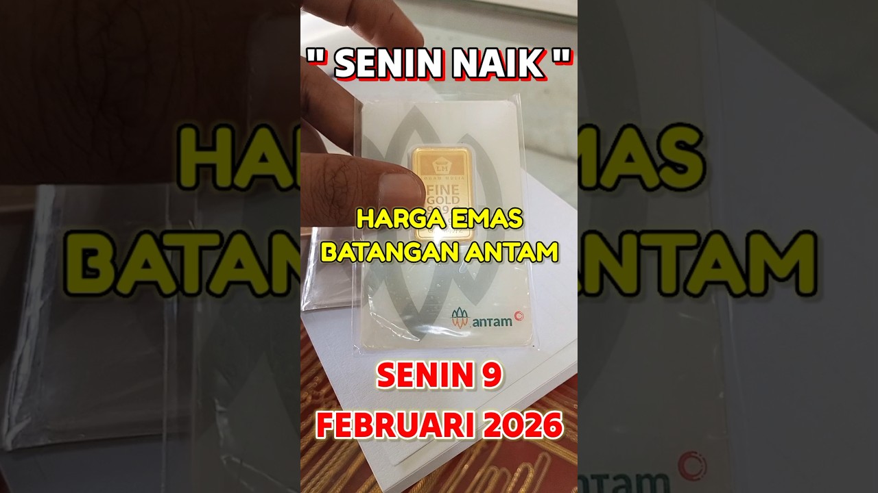 Harga emas hari ini SENIN 9 FEBRUARI 2026 ✓ Harga Emas batangan antam ✓ Harga emas 24 karat #gold
