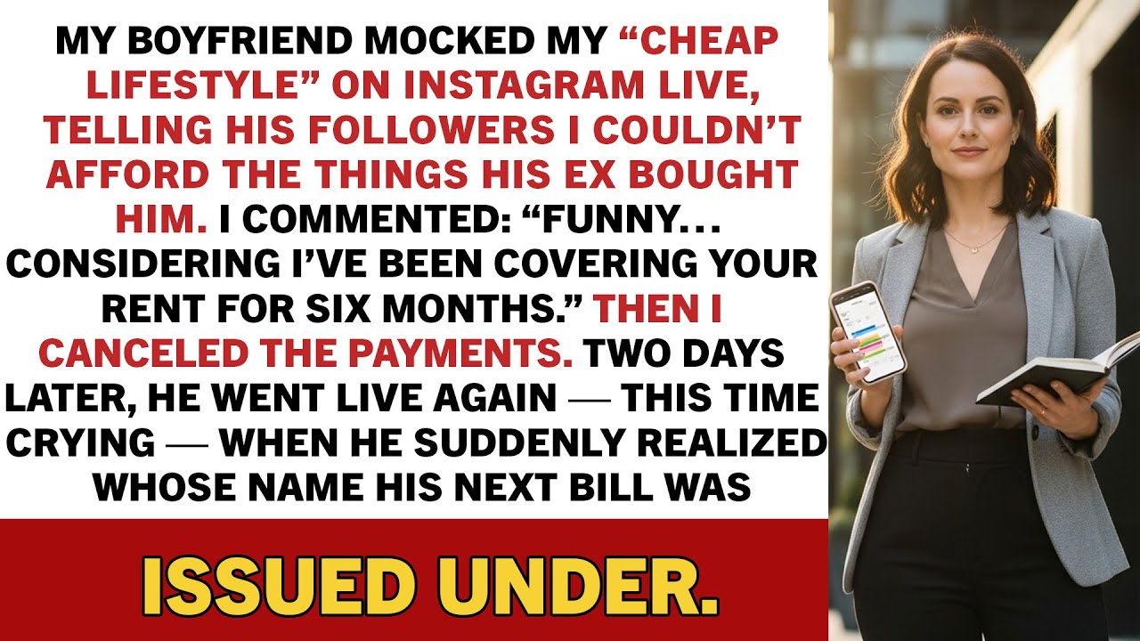 My boyfriend mocked my “cheap lifestyle” on Instagram Live, telling his followers…