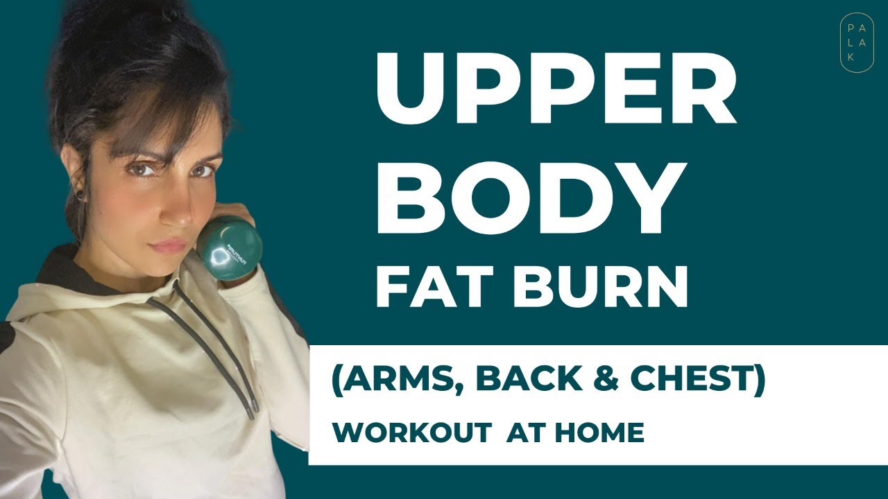 Best ARMS-CHEST-BACK (Upper Body Workout) at Home With Palak