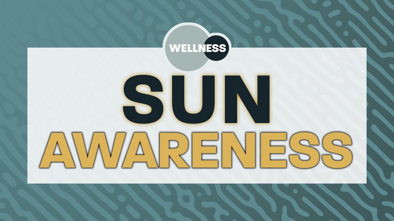 Sun Awareness - Wellness Webinar