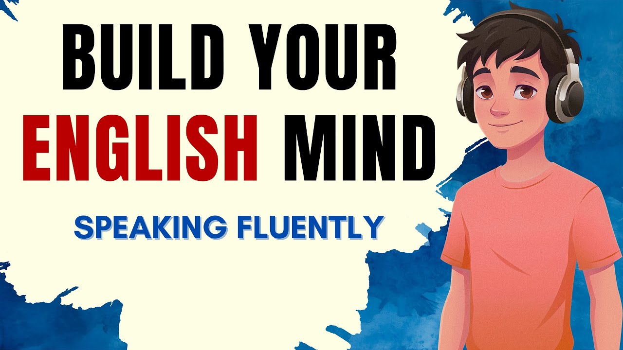 Train Your Brain to Speak Naturally | Fluency & Speaking Practice Learn English with Podcasts