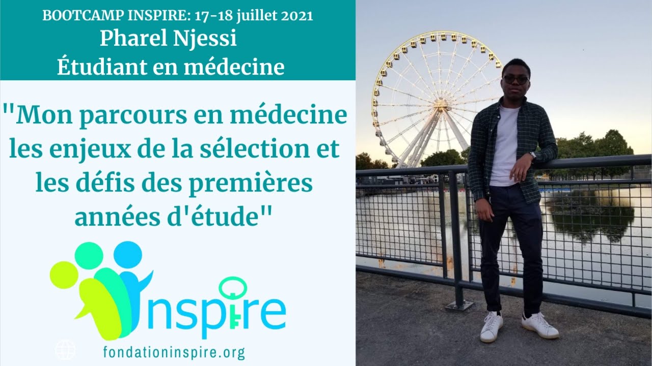 Bootcamp  INSPIRE 2021:   étudier  en médecine  au Québec, Canada, parcours  de Pharel Njessi