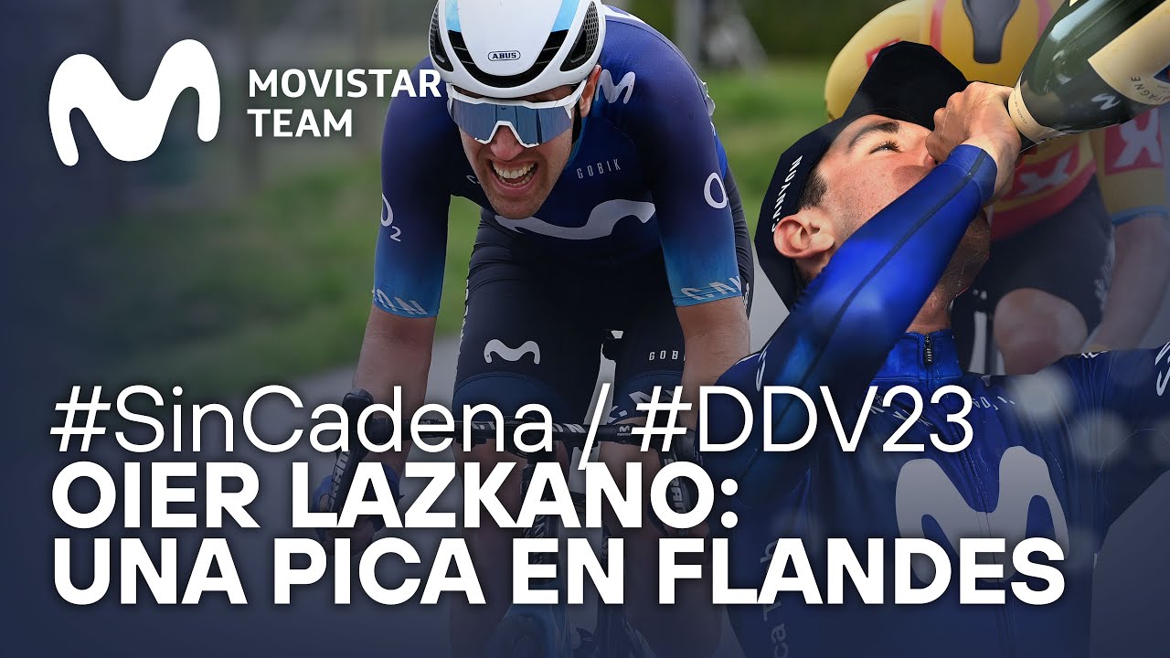 &iexcl;Oier Lazkano, un podio hist&oacute;rico en A Trav&eacute;s de Flandes! | #SinCadena | Movistar Team - 2023
