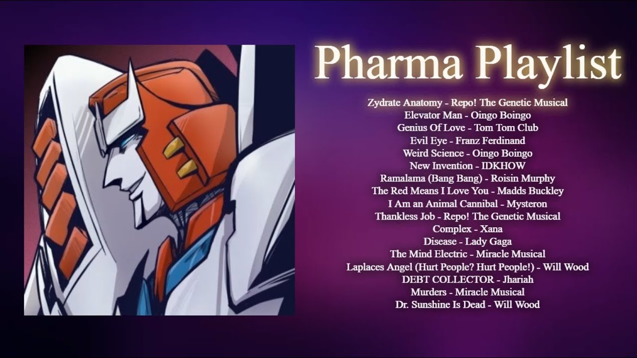 pharma - a transformers playlist