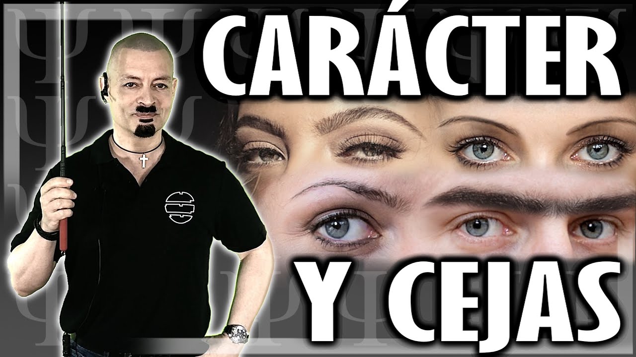 🛑 PSICOLOG&Iacute;A DE LAS CEJAS - Morfopsicolog&iacute;a y Fisiognom&iacute;a 2023