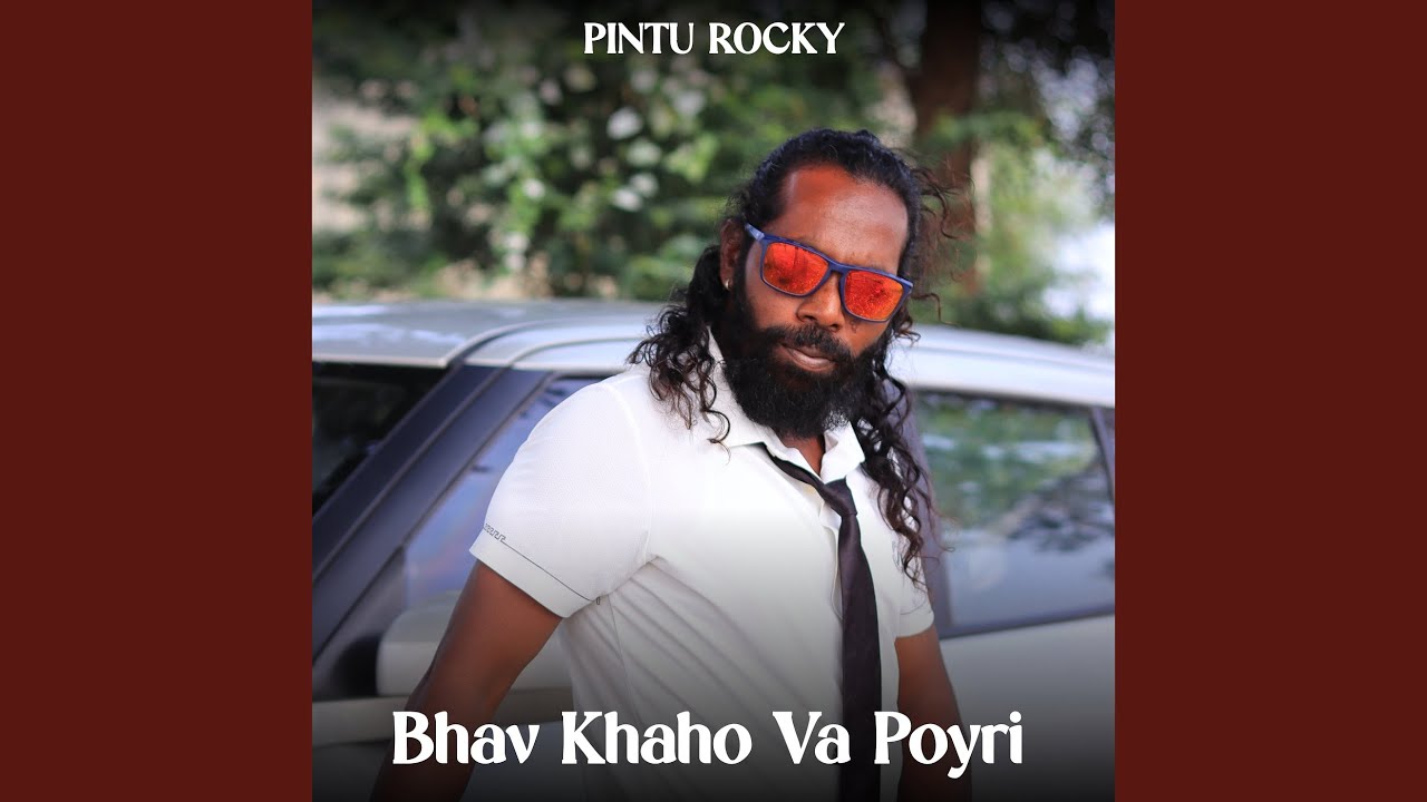 Bhav Khaho Va Poyri