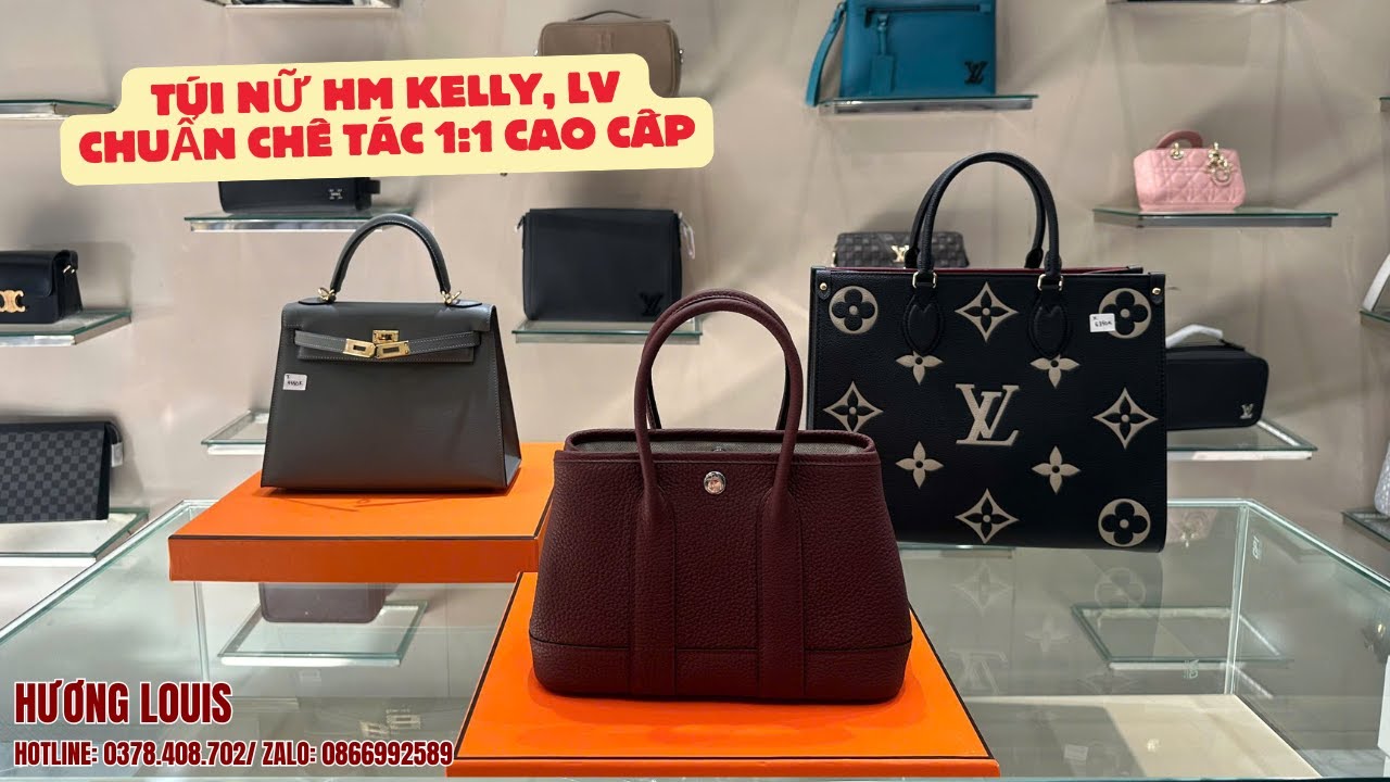 27/11 túi nữ hm kelly, lv chuẩn chế tác 1:1 cao cấp
