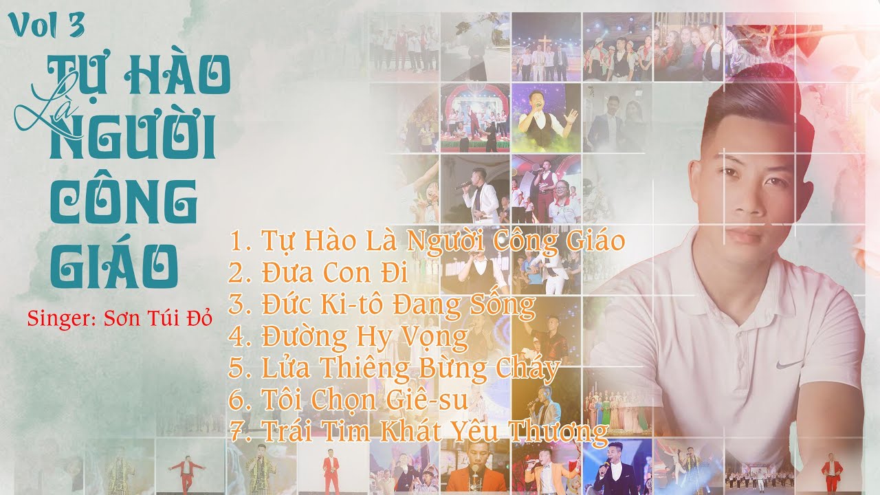 Album Vol 3 Tự Hào Là Người Công Giáo || Sơn Túi Đỏ