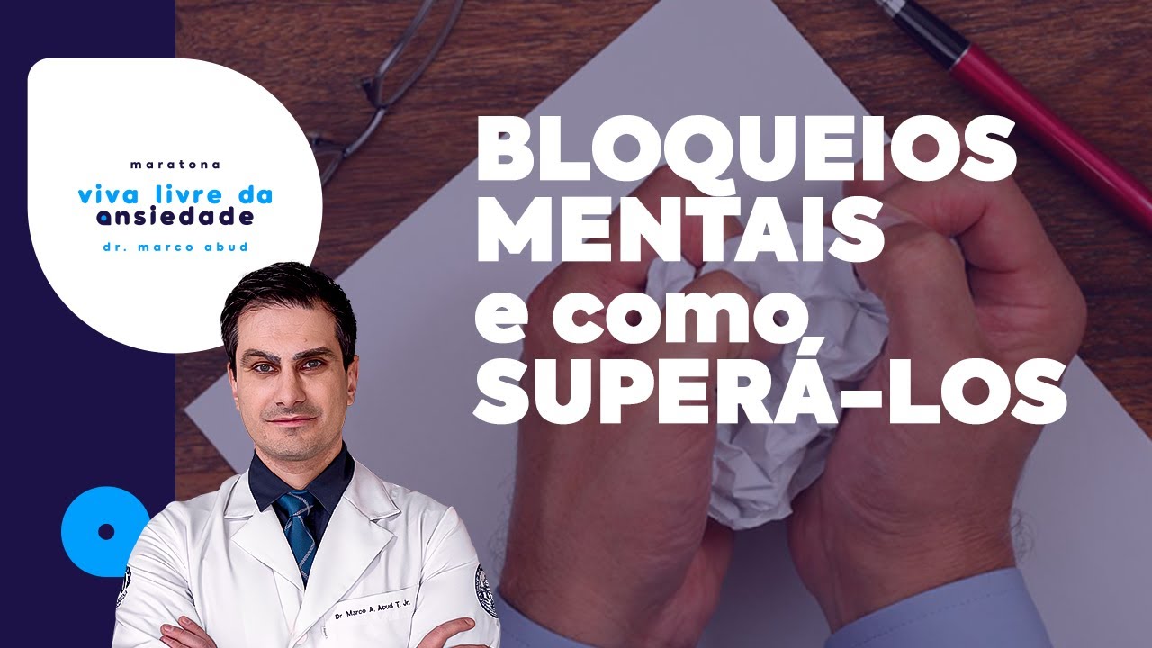 Bloqueios Mentais da ANSIEDADE, o que s&atilde;o?