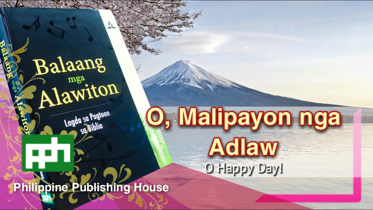 O, Malipayon nga Adlaw   Balaang Alawiton #56
