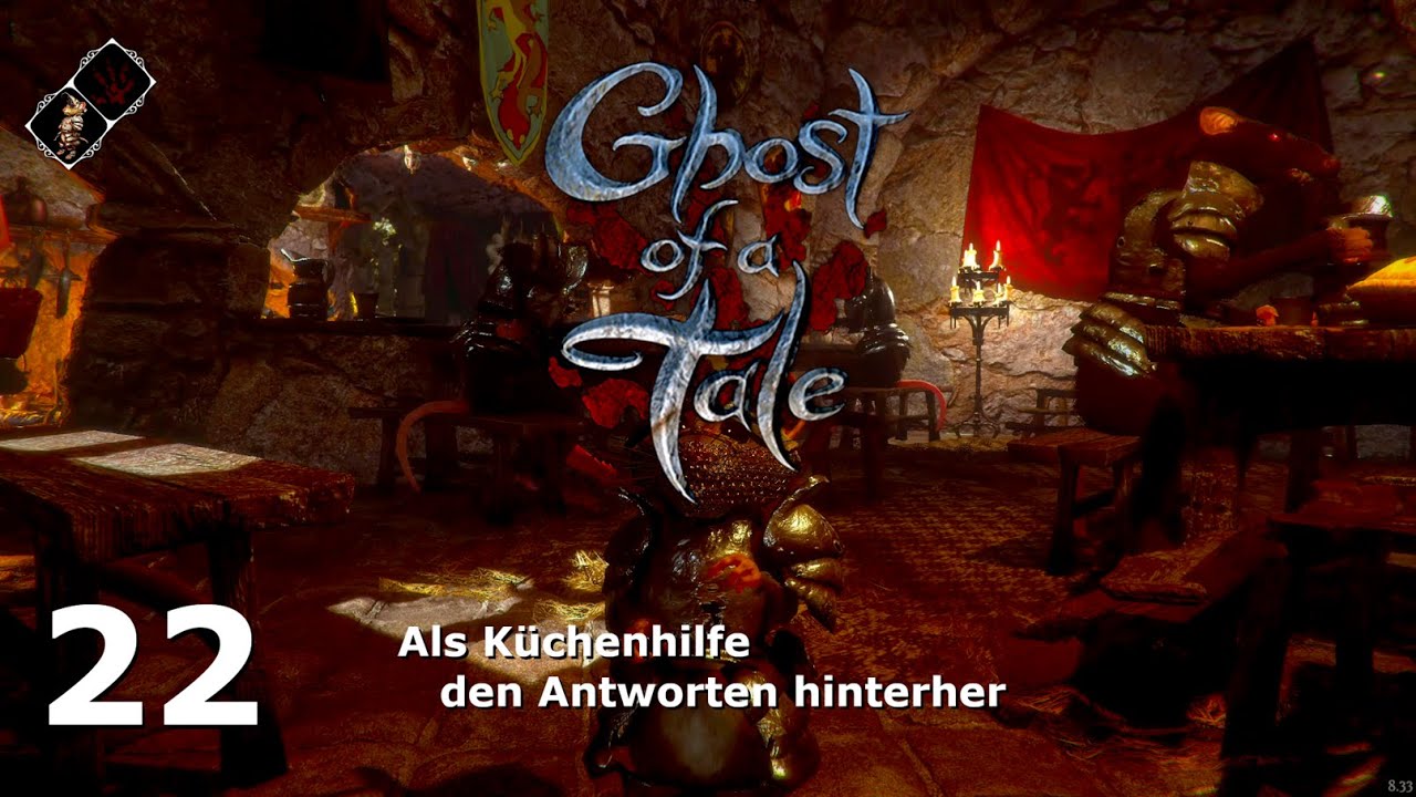 Let’s Play Ghost of a Tale 22 [DerElu] Als Küchenhilfe den Antworten hinterher