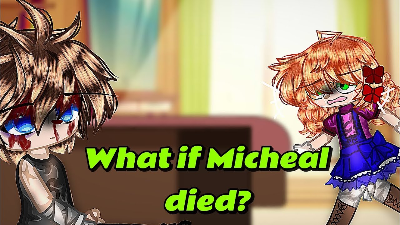 What if Micheal died?… // FNAF // What if AU // ☆Withered_shadøws☆ // Afton family //