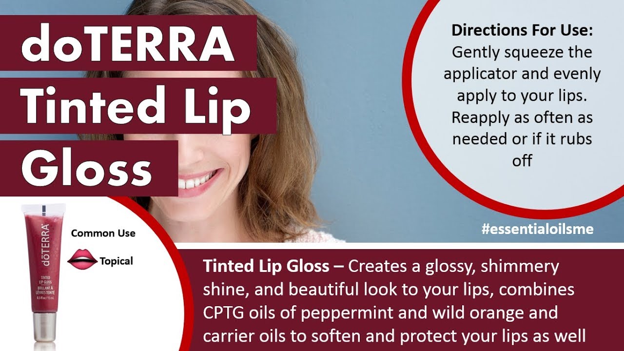 Fantastic doTERRA Tinted Lip Gloss Benefits