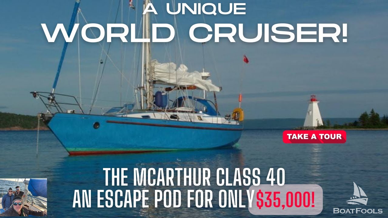 A Unique World Cruising Sailboat: The McArthur Class 40, An Escape Pod for only $35,000!