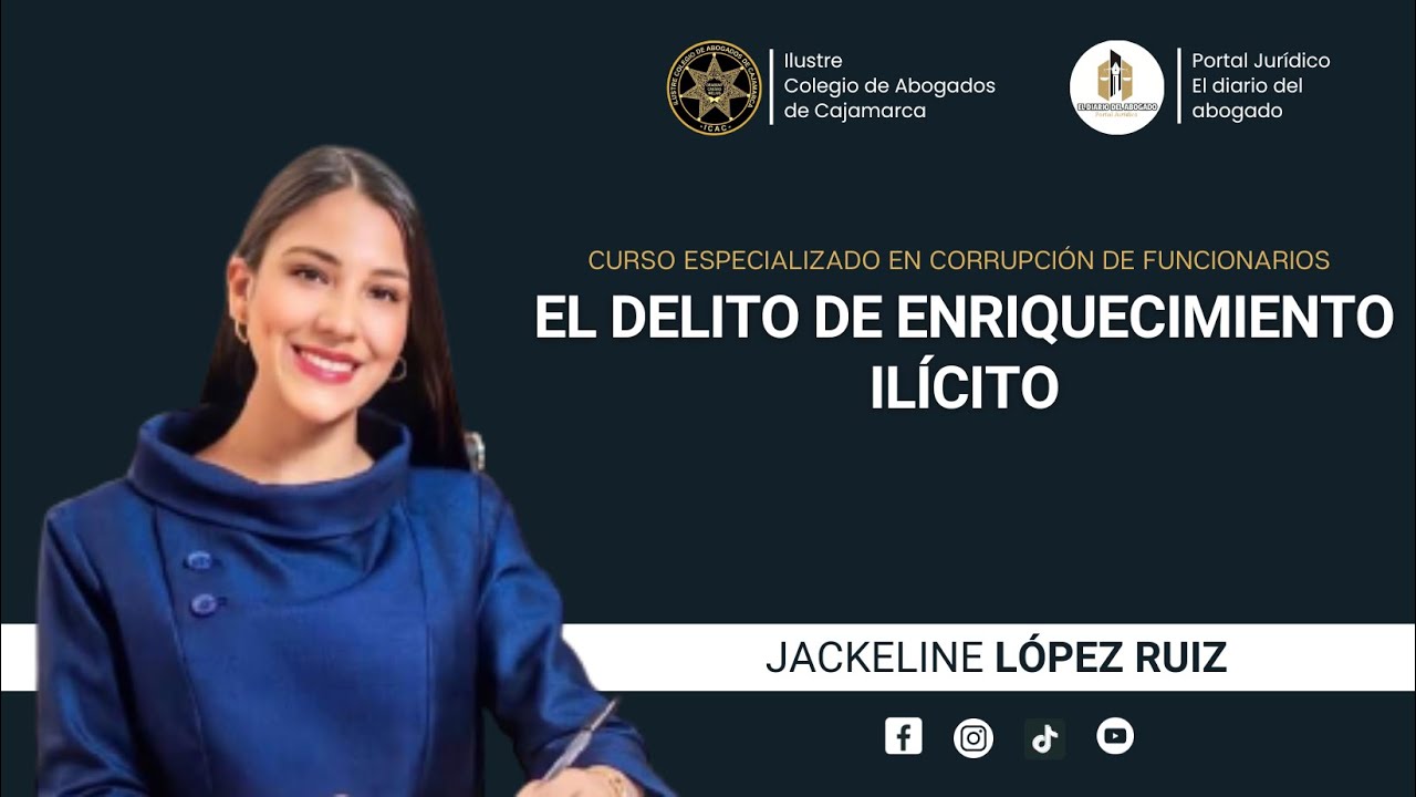 El Delito de Enriquecimiento Ilícito - Jackeline López Ruiz