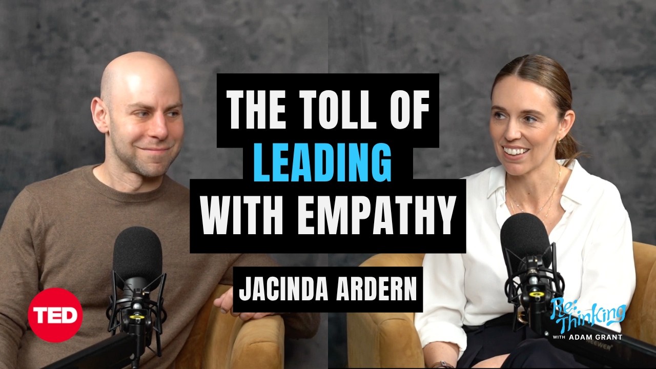 Jacinda Ardern on empathetic leadership | ReThinking with Adam Grant