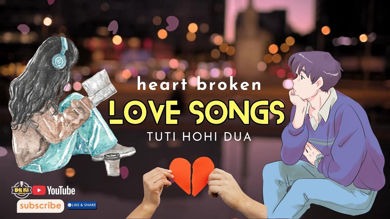 💔Tuti Hohi Dua💔 ,#love #romantic #lovesong #new #lofimusic #viral #trending #hindisong #dil #lofi