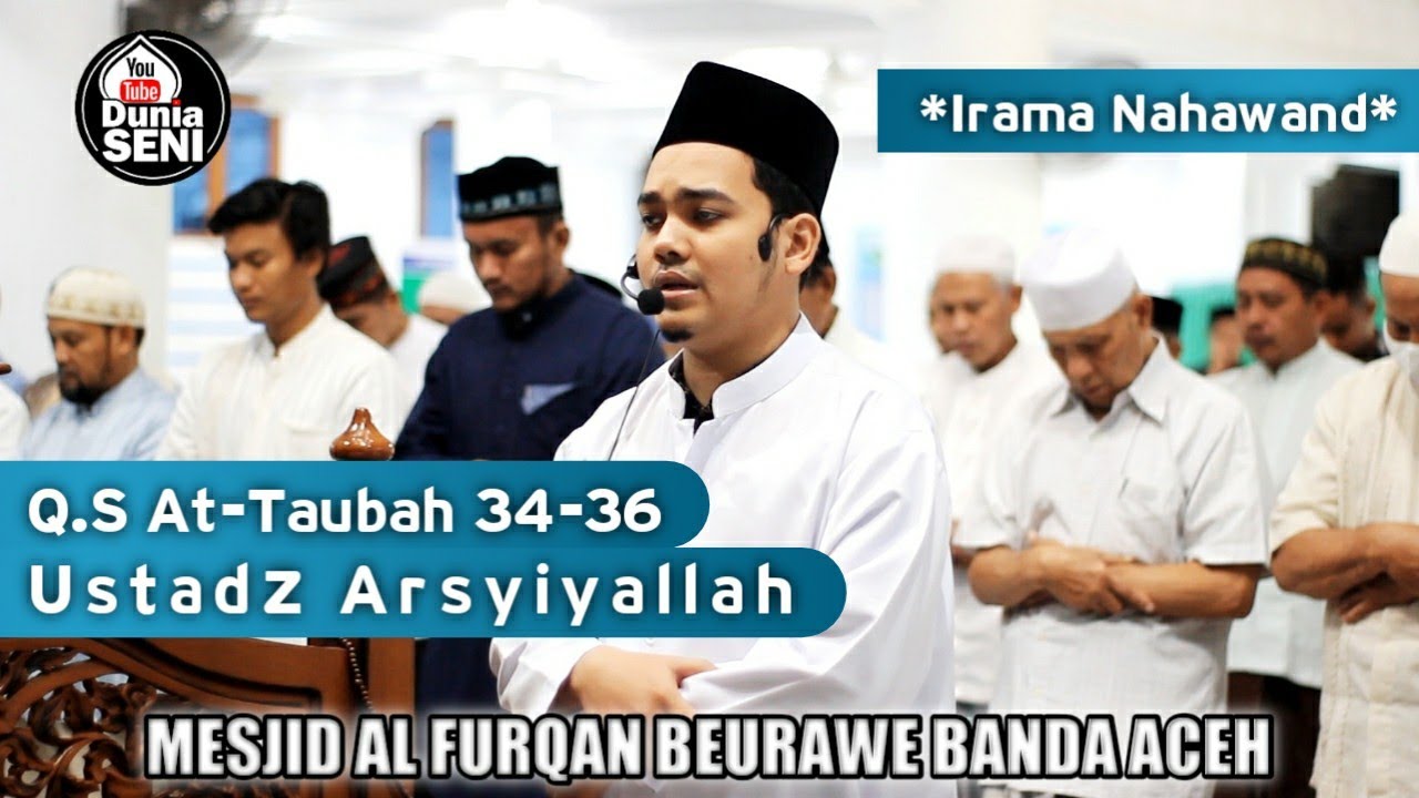 Imam Merdu Alunan Lembut Iramanya Selalu Bikin Nyaman Ust Arsyiyallah | Surah At Taubah Ayat 34-36
