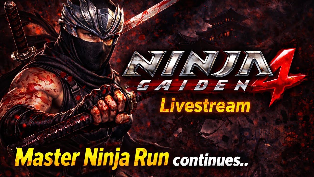 Ninja Gaiden 4 LIVE#2 | Master Ninja - RYU Hayabusa Run (No-Items/Heals)