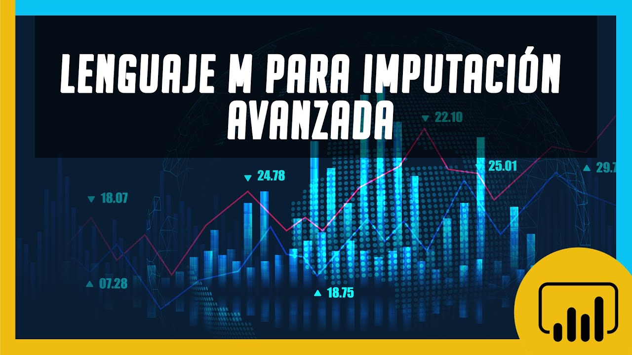 Lenguaje M para Imputación Avanzada | Power Query y Power BI