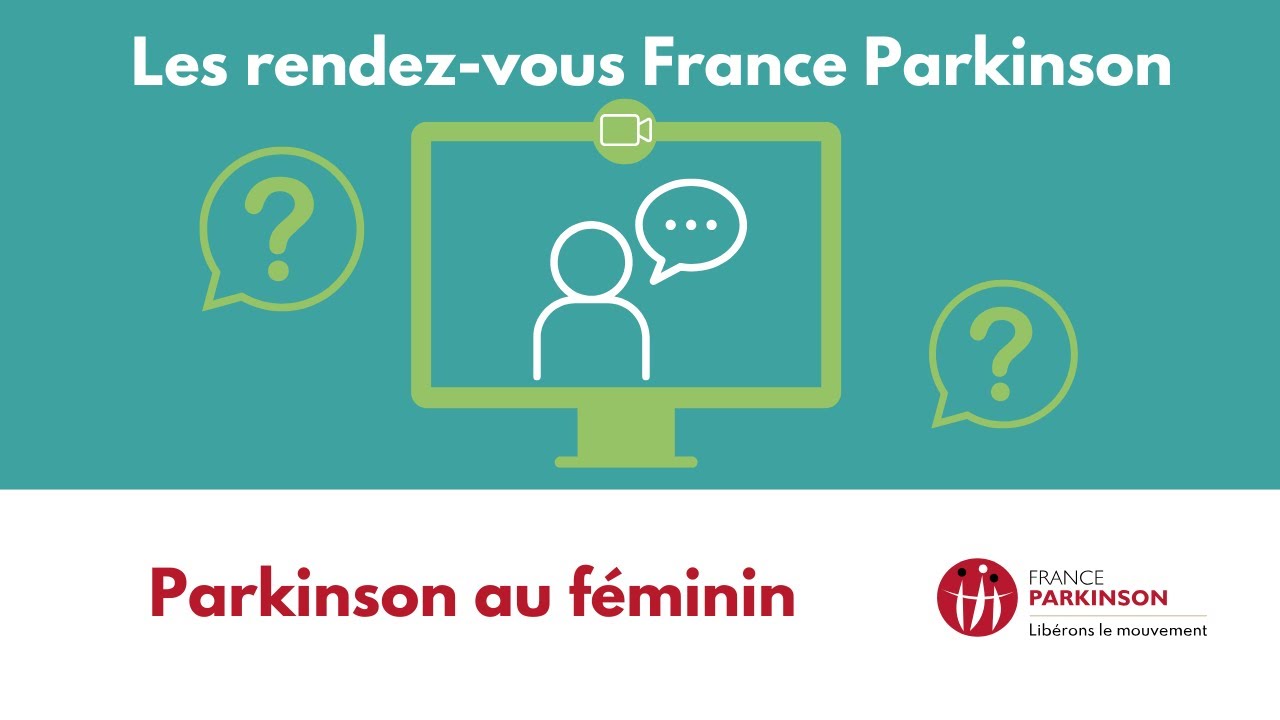 Rendez vous France Parkinson n°14 : Parkinson au féminin