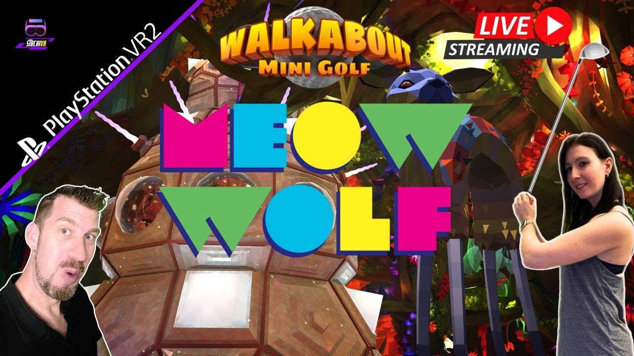 Dieser Kurs ist verrückt!! MEOW WOLF DLC // Walkabout Mini Golf VR // PSVR2 - Deutsch - LIVE