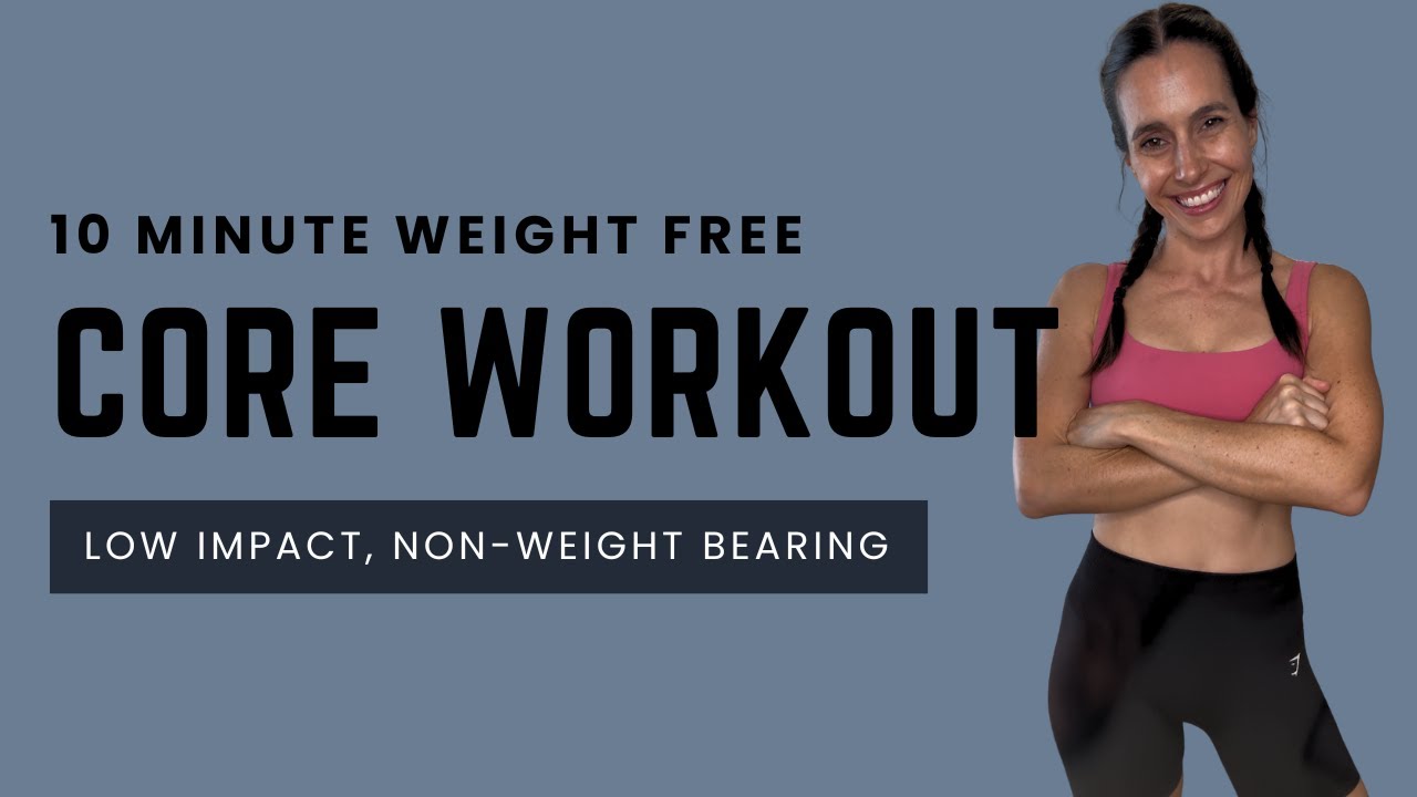 10 MINUTE CORE WORKOUT (WEIGHT FREE, NON-WEIGHT BEARING, FOOT & ANKLE INJURY FRIENDLY)
