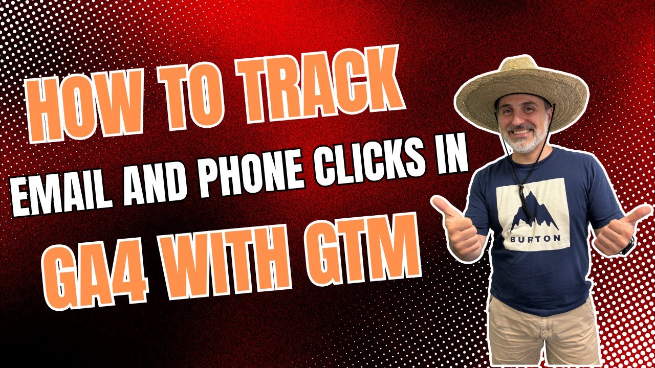 How to Track Email and Phone Clicks in GA4 with Google Tag Manager