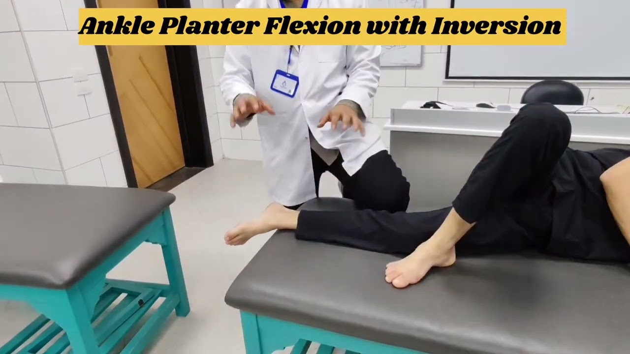 Ankle Planter Flexion with Inversion ♥️ ll Manual Muscle Test 