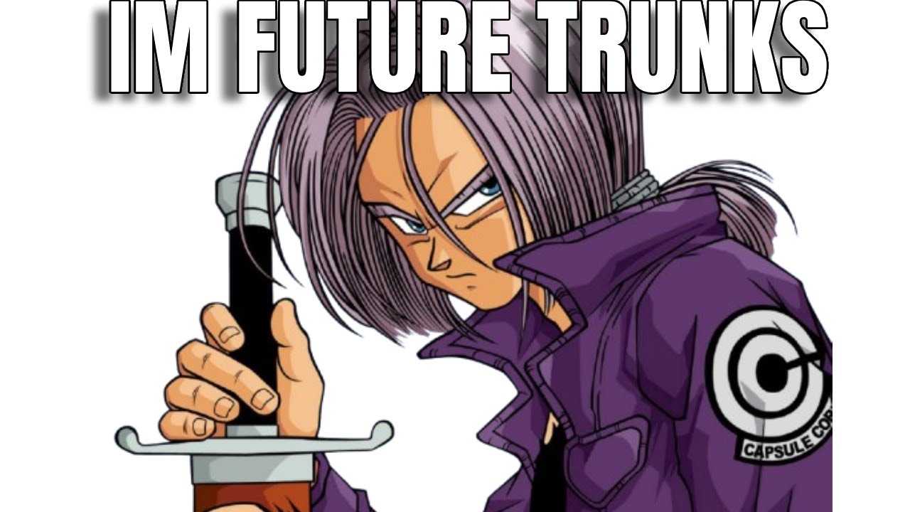 My name is future trunks