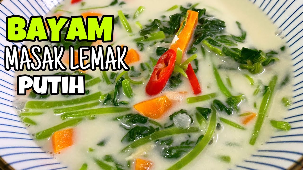 Bayam Masak Lemak Putih