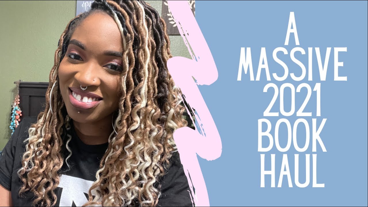 A Massive Book Haul 2021 (YA, Adult, Nonfiction, etc.)