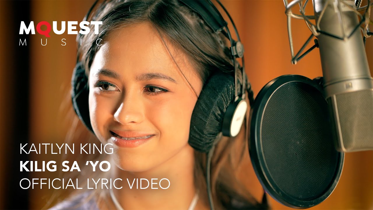 Kaitlyn King - Kilig Sa 'Yo (Official Lyric VIdeo)