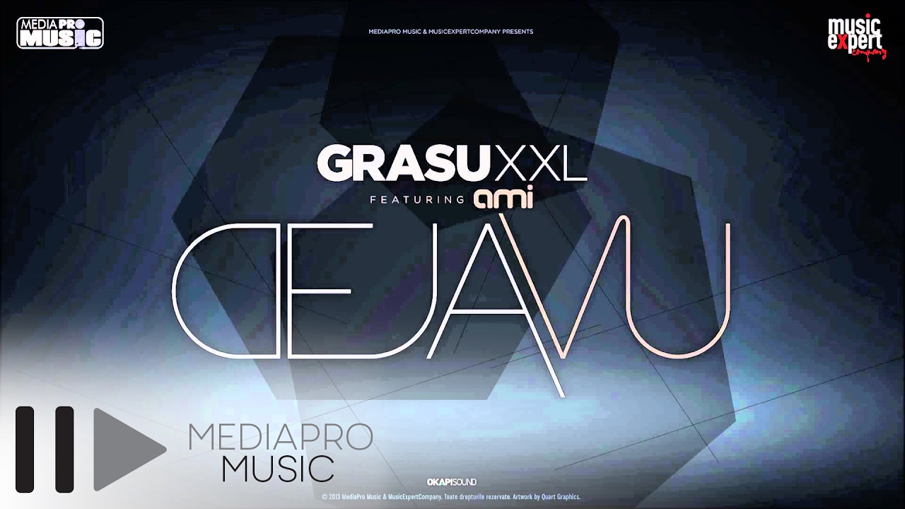 Grasu XXL feat  AMI - Deja Vu (Official Single)