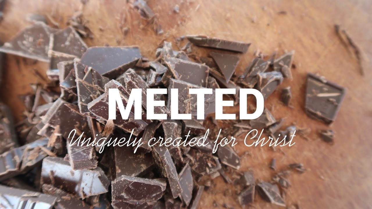 MELTED | Uniquely Created For Christ