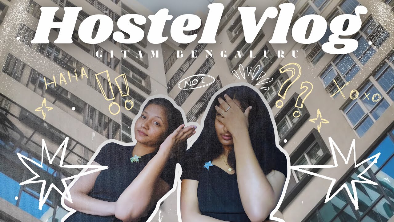 Gitam hostel Bengaluru 😁 | Neha | Nithya |