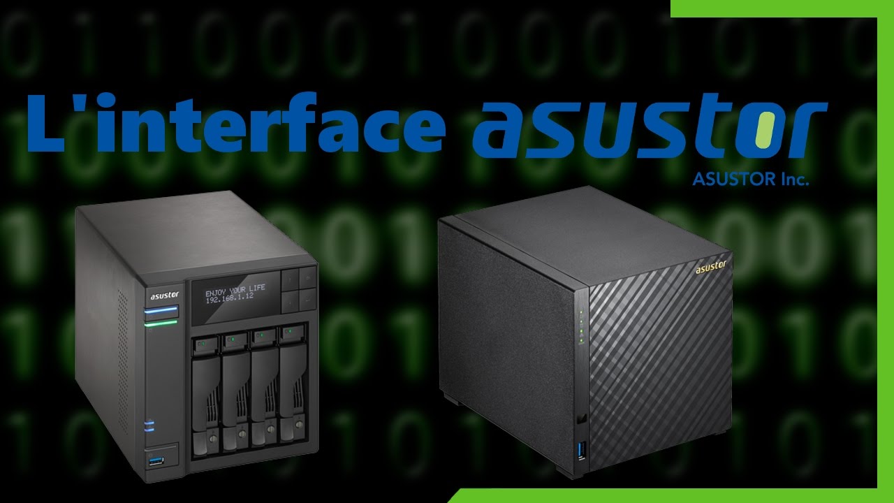 Présentation de l'interface des NAS Asustor - ADM
