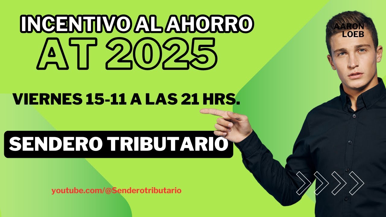 Operación Renta AT 2025 | Incentivo al Ahorro e Inversión